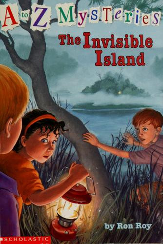 The Invisible Island 9 A to Z Mysteries front cover by Ron Roy, ISBN: 0439326826