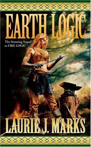 Earth Logic front cover by Laurie J Marks, ISBN: 0765348381