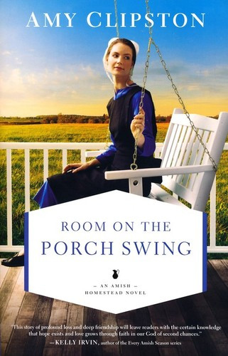 Room on the Porch Swing (An Amish Homestead Novel) front cover by Amy Clipston, ISBN: 0310349079