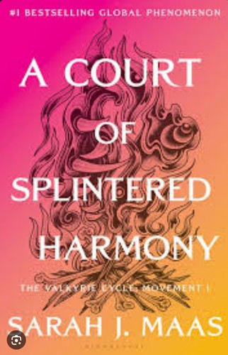 A Court of Splintered Harmony 6 Court of Thorns and Roses front cover by Sarah J Maas, ISBN: 1639739130