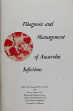 Diagnosis and Management of Anaerobic Infections: Sydney M. Finegold ...