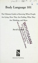 Body Language 101: The Ultimate Guide to Knowing When People Are Lying ...