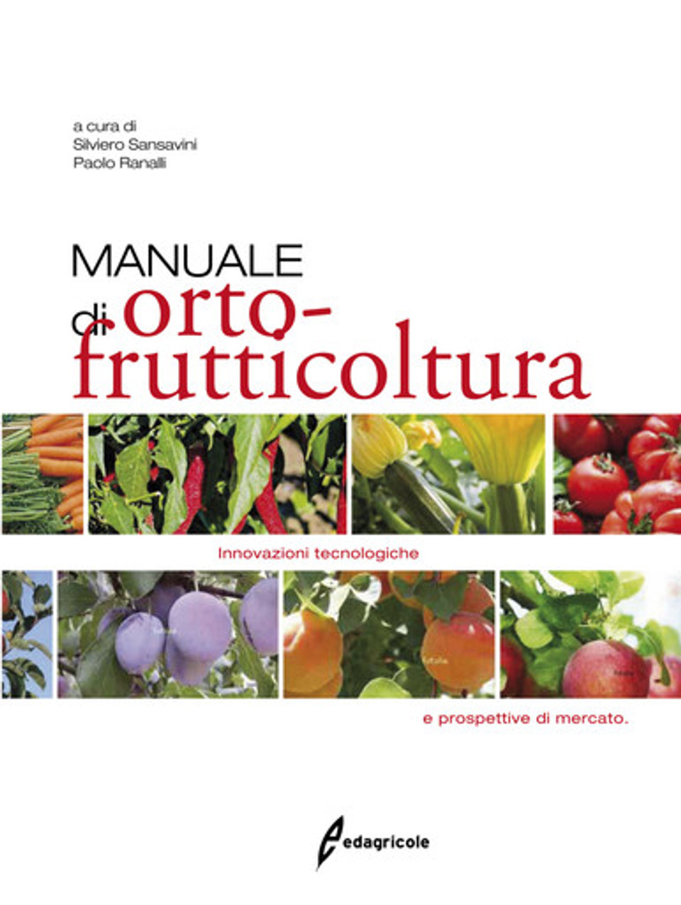 Manuale di ortofrutticoltura, innovazioni tecnologiche