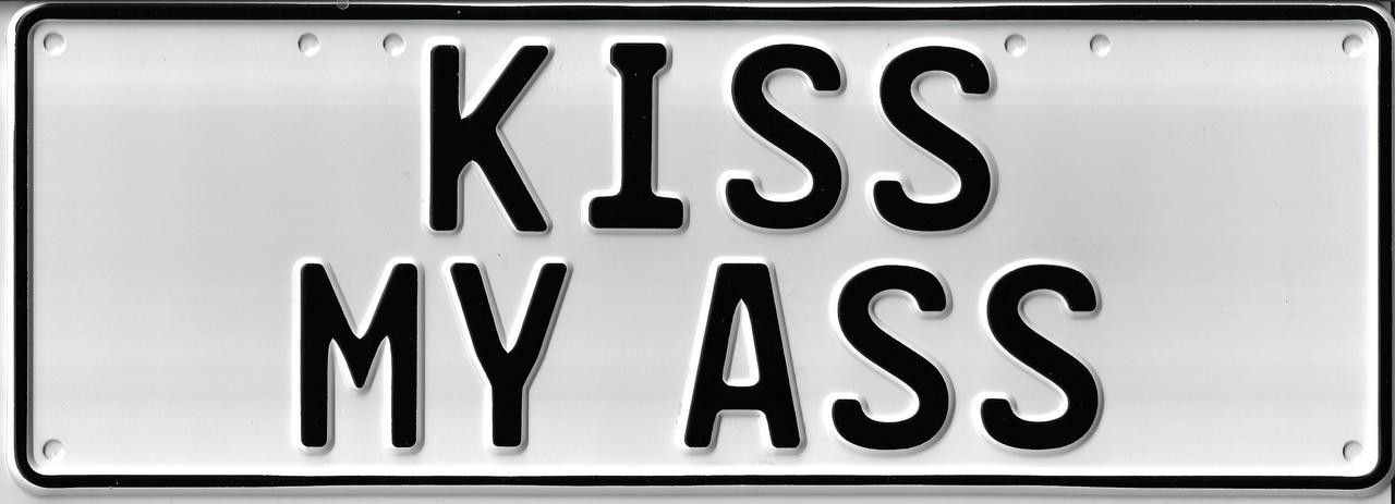 KISS MY ASS - GR8PLATES