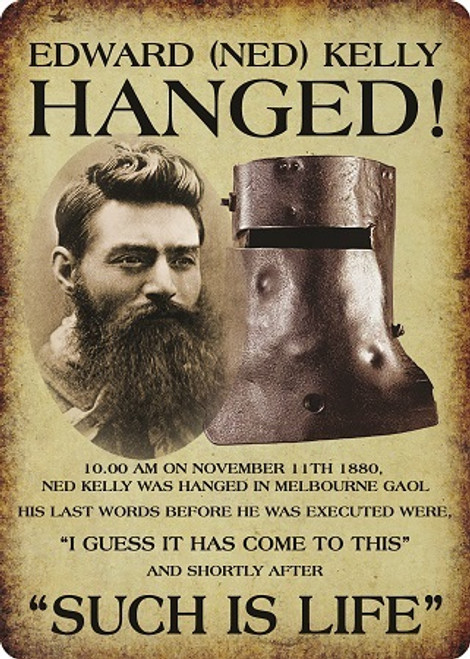 NED KELLY LIFE SIGN