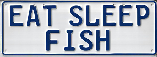EAT SLEEP FISH
