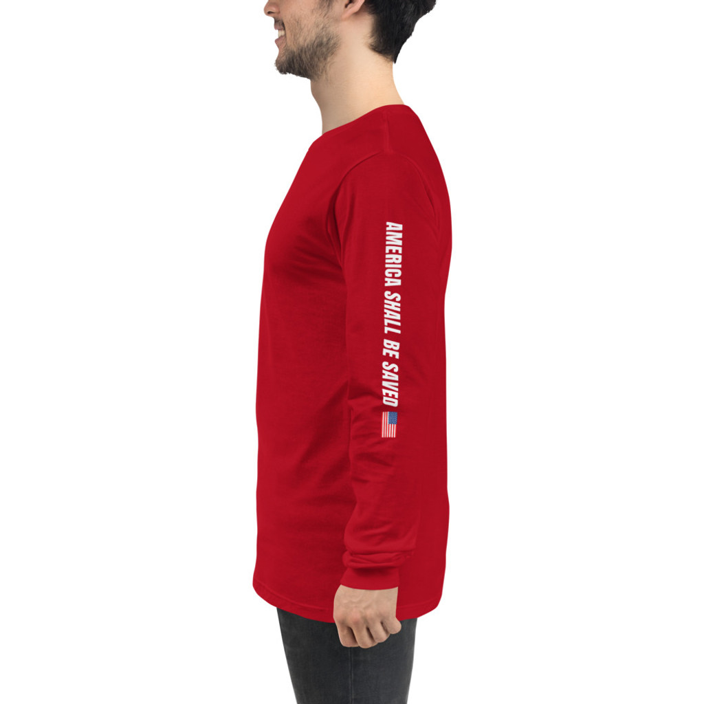 America Shall Be Saved (Unisex Long Sleeve Tee)