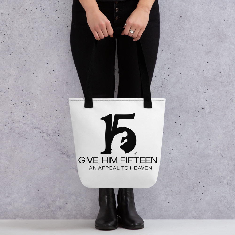 Give Him 15 Tote bag
