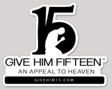 Give Him 15 car sticker Give Him 15 car sticker