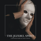 The Jezebel Spirit Personal Study (Digital)