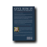 Give Him 15 An Appeal to Heaven Devotional: Volume 1 (Hardcover)