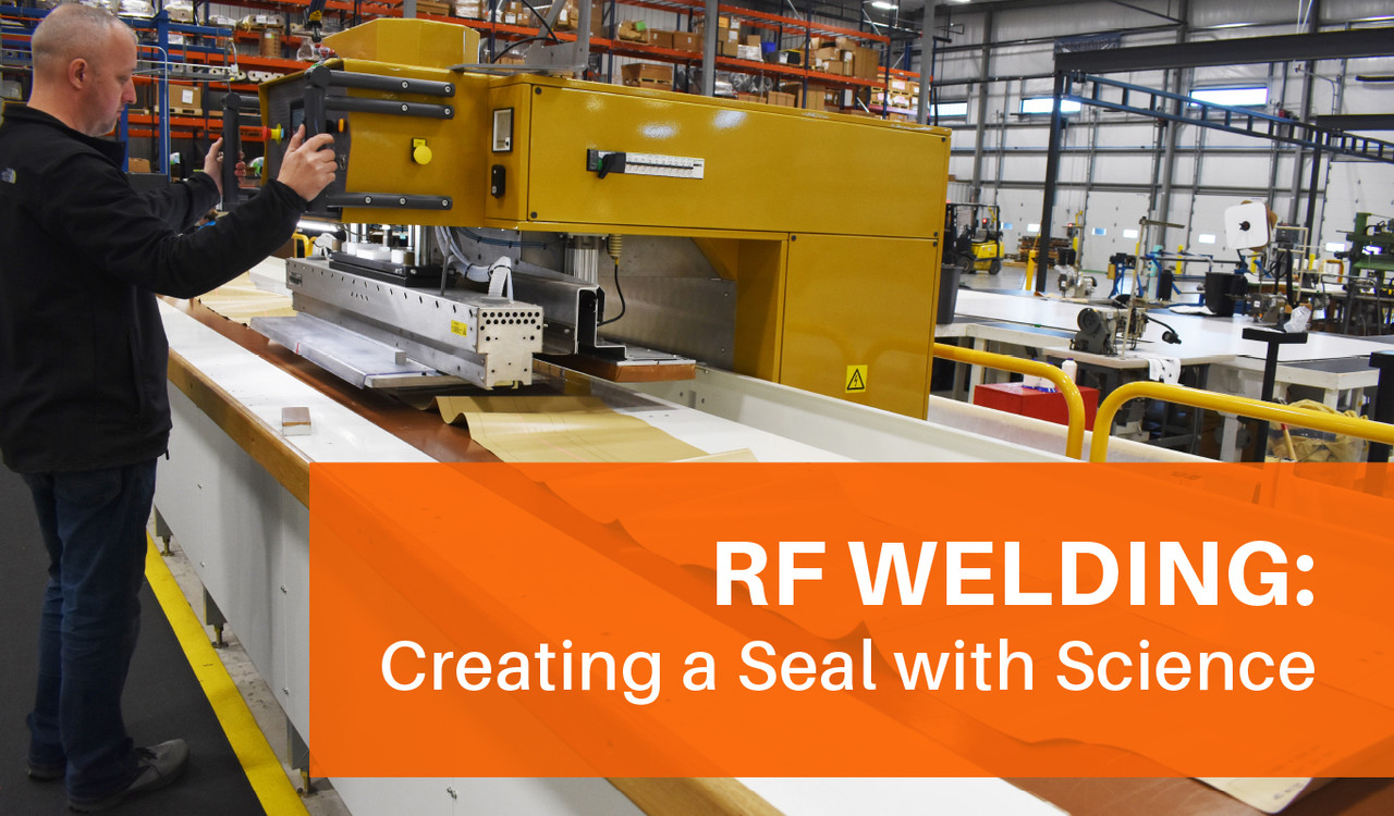 RF Welding – Creating a Seal with Science