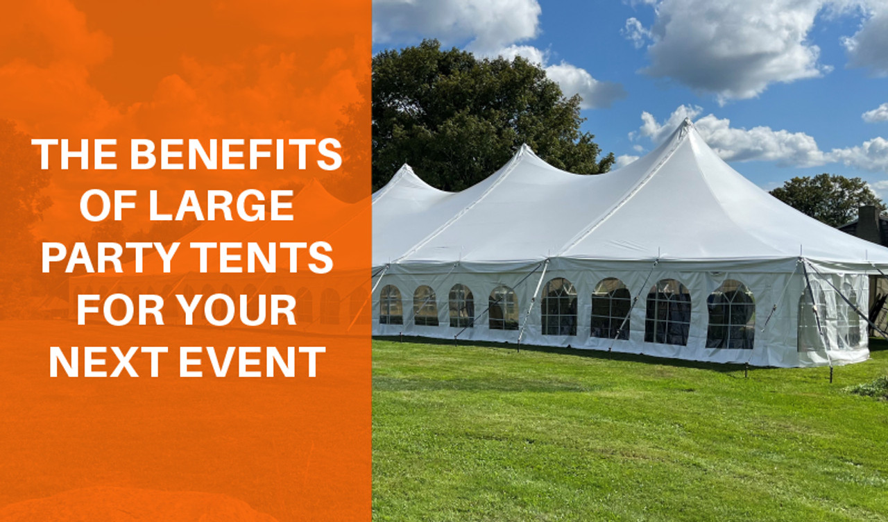 The Benefits of Large Party Tents for Your Next Event