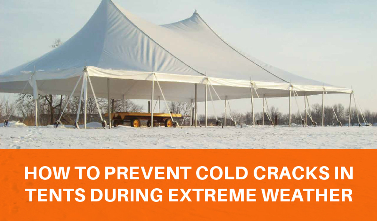 How to Prevent Cold Cracks in Tents During Extreme Weather 