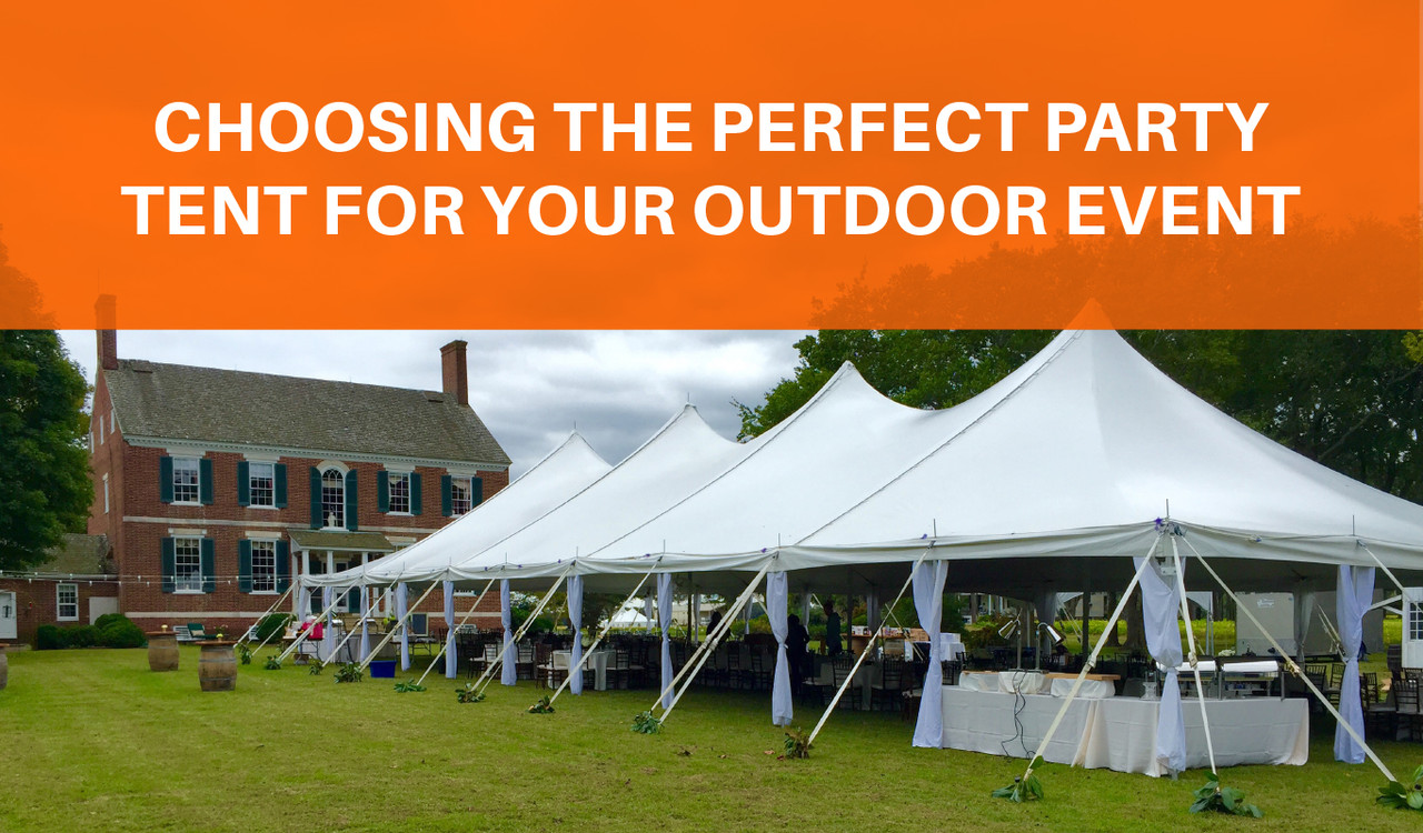 Choosing the Perfect Party Tent for Your Outdoor Event  