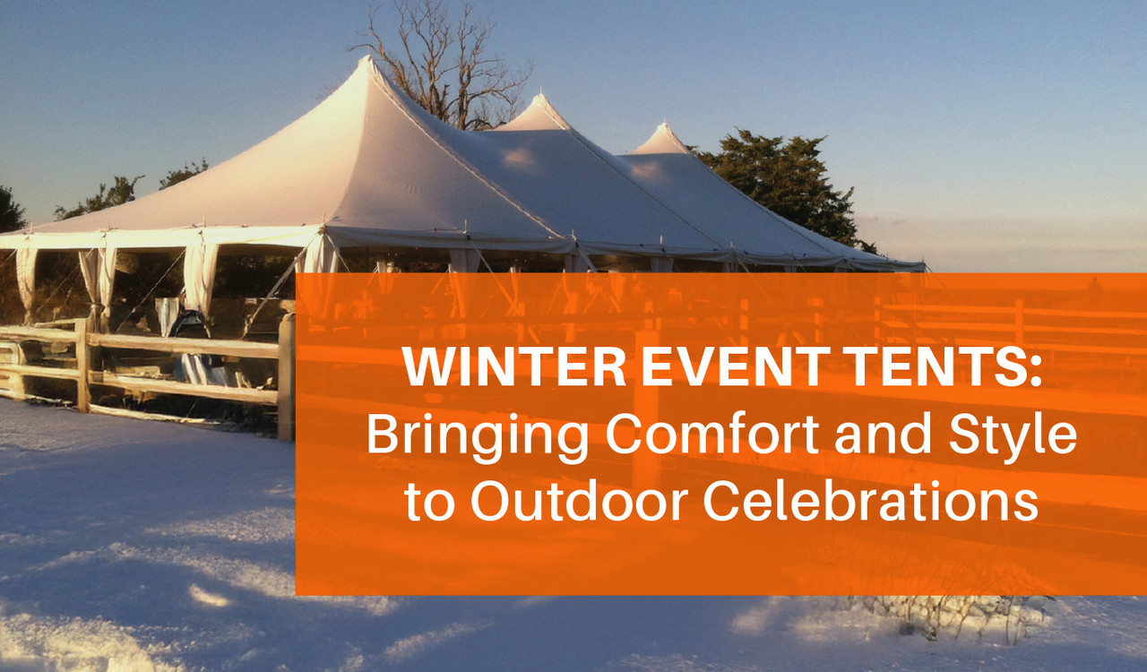 Winter Event Tents: Bringing Comfort and Style to Outdoor Celebrations