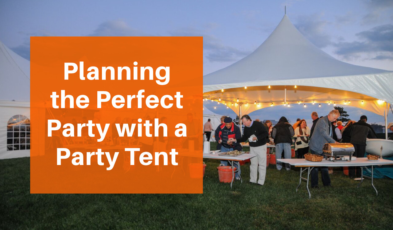 Planning the Perfect Party with a Party Tent