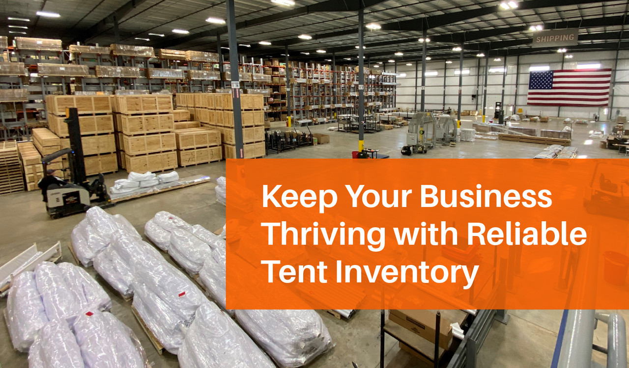 Keep Your Business Thriving with Reliable Tent Inventory 