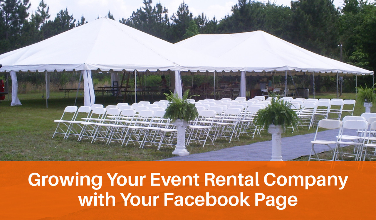 Growing Your Event Rental Company with Your Facebook Page