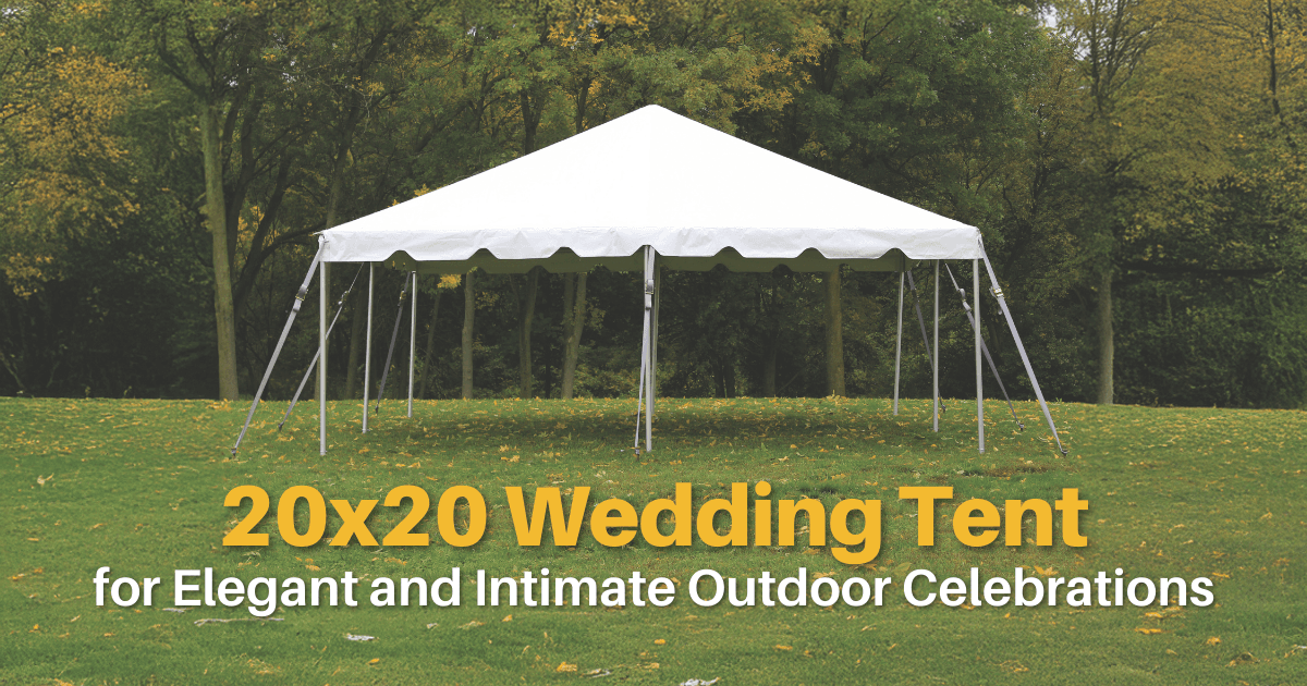 20x20 Wedding Tent for Elegant and Intimate Outdoor Celebrations 