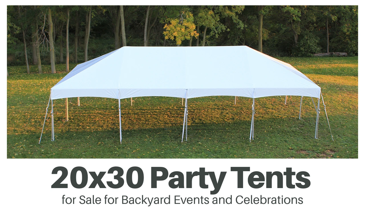 20x30 Party Tents for Sale for Backyard Events and Celebrations