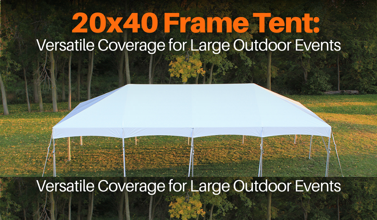 20x40 Frame Tent: Versatile Coverage for Large Outdoor Events
