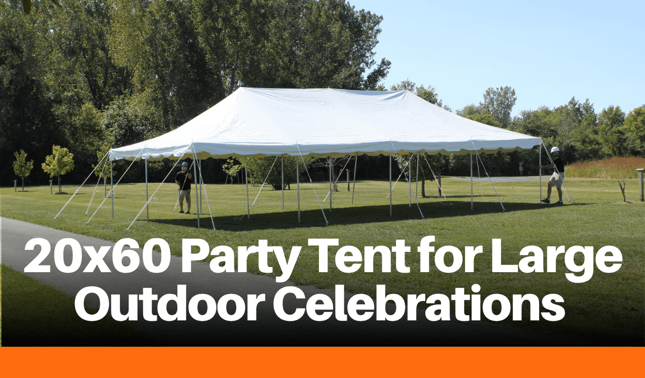 20x60 Party Tent for Large Outdoor Celebrations 
