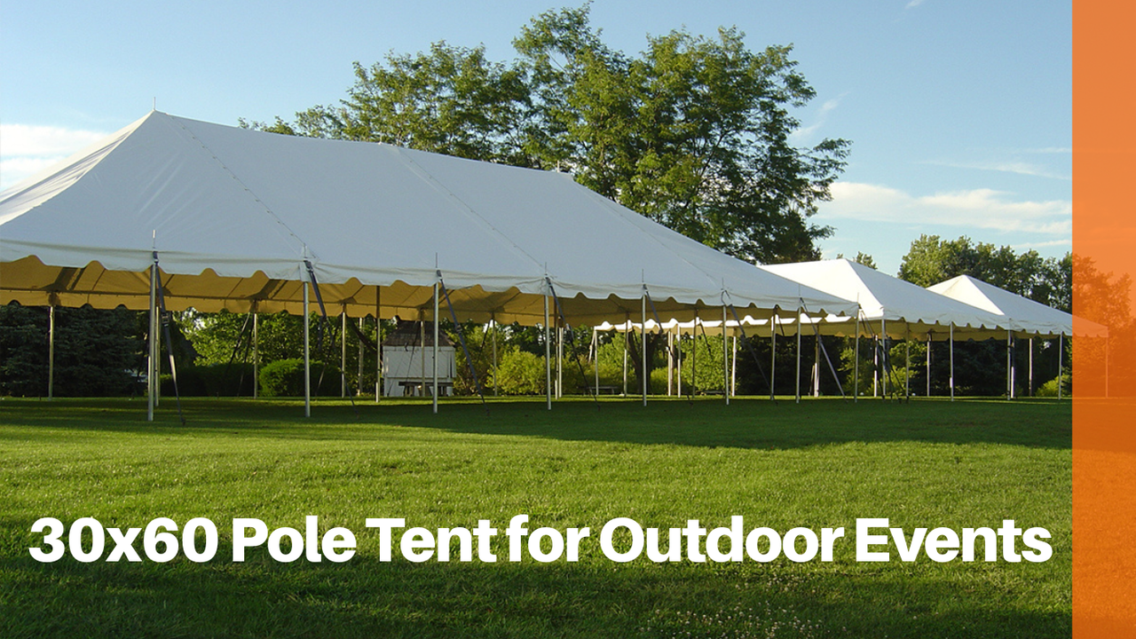 30x60 Pole Tent for Outdoor Events