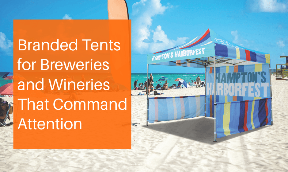 Branded Tents for Breweries and Wineries That Command Attention