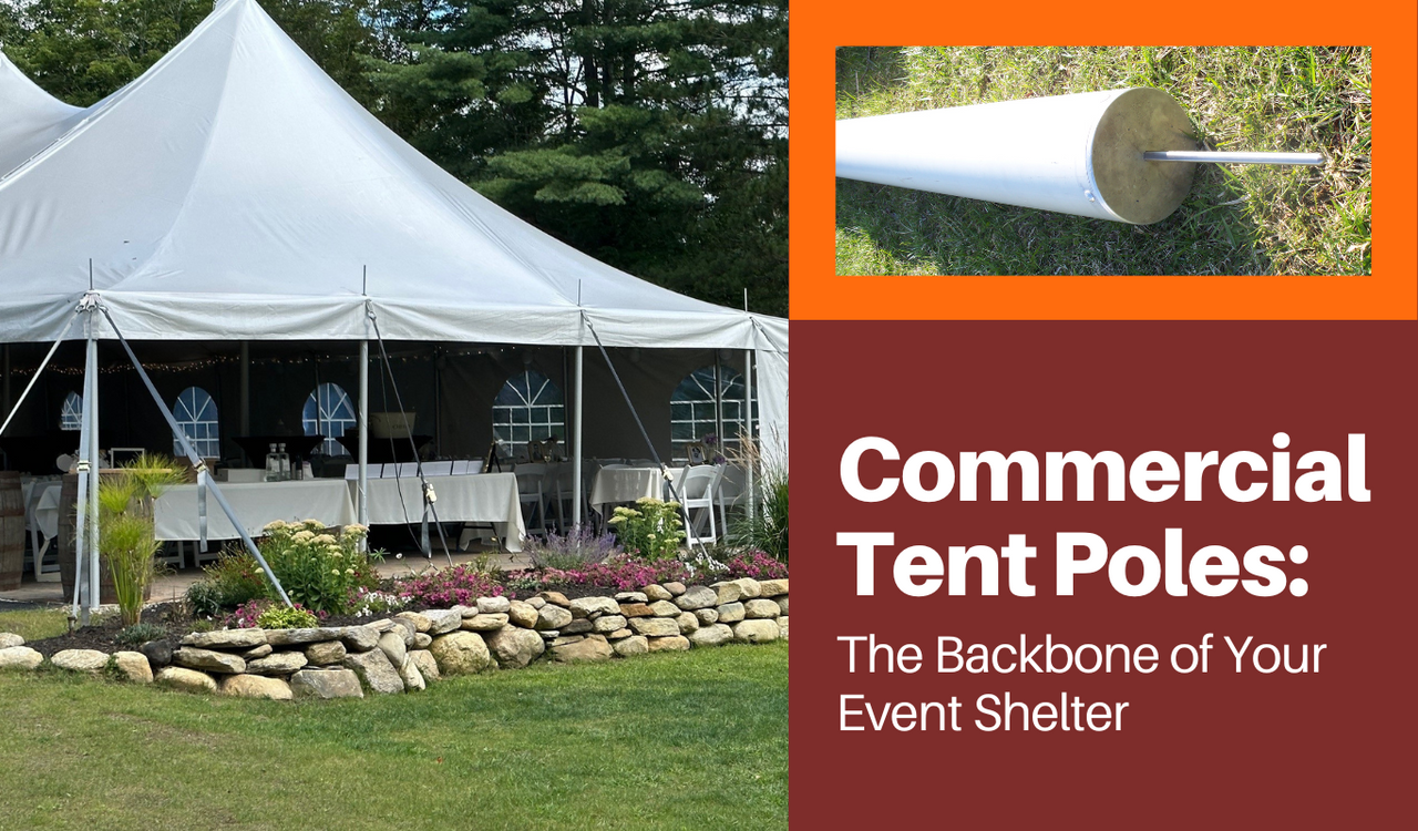 Commercial Tent Poles: The Backbone of Your Event Shelter