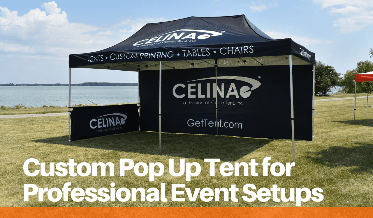 Custom Pop Up Tent for Professional Event Setups