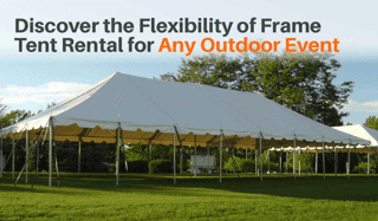 Discover the Flexibility of Frame Tent Rental for Any Outdoor Event