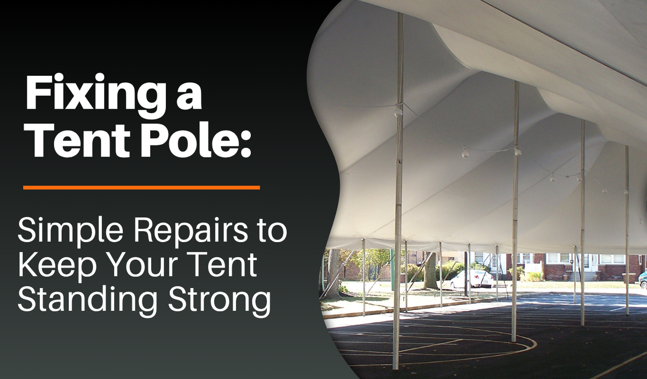 Fixing a Tent Pole: Simple Repairs to Keep Your Tent Standing Strong