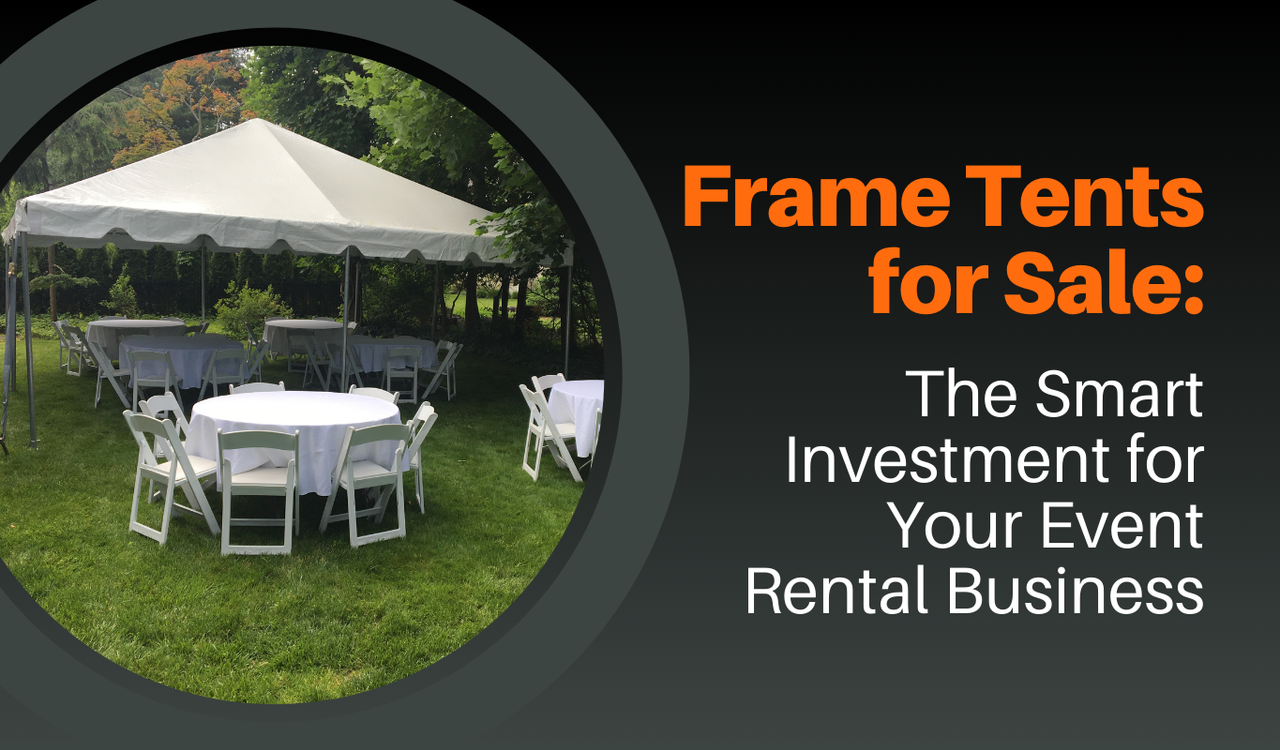 Frame Tents for Sale: The Smart Investment for Your Event Rental Business