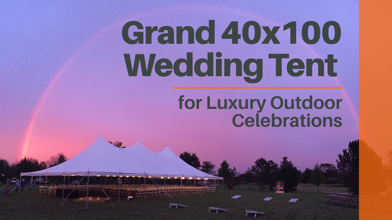 Grand 40x100 Wedding Tent for Luxury Outdoor Celebrations