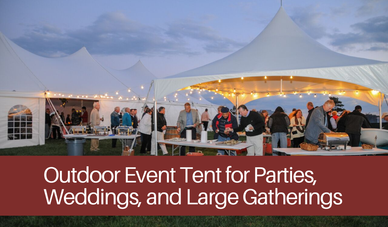 Outdoor Event Tent for Parties, Weddings, and Large Gatherings