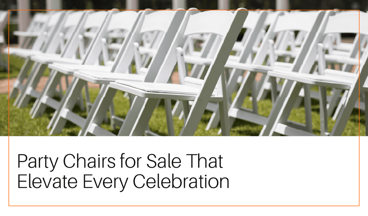  Party Chairs for Sale That Elevate Every Celebration 