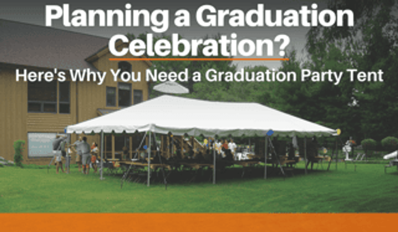 Planning a Graduation Celebration? Here's Why You Need a Graduation Party Tent