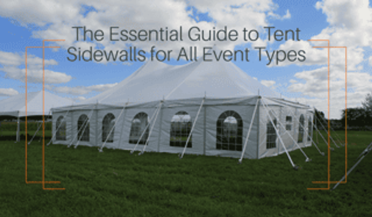 The Essential Guide to Tent Sidewalls for All Event Types