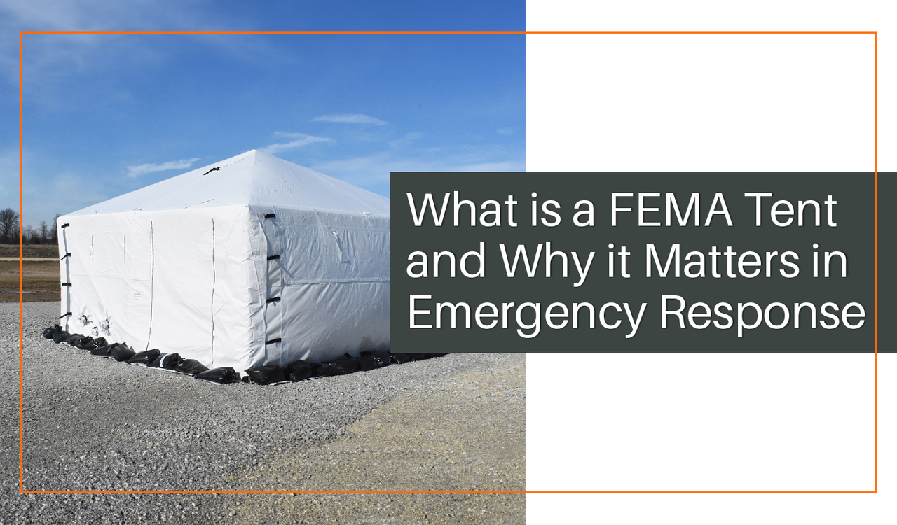 What Is a FEMA Tent and Why It Matters in Emergency Response