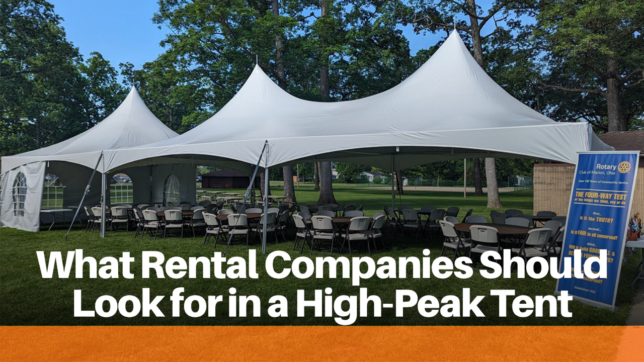 What Rental Companies Should Look for in a High-Peak Tent
