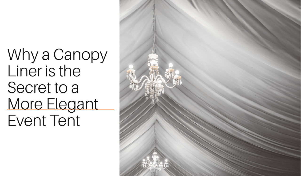  Why a Canopy Liner Is the Secret to a More Elegant Event Tent 