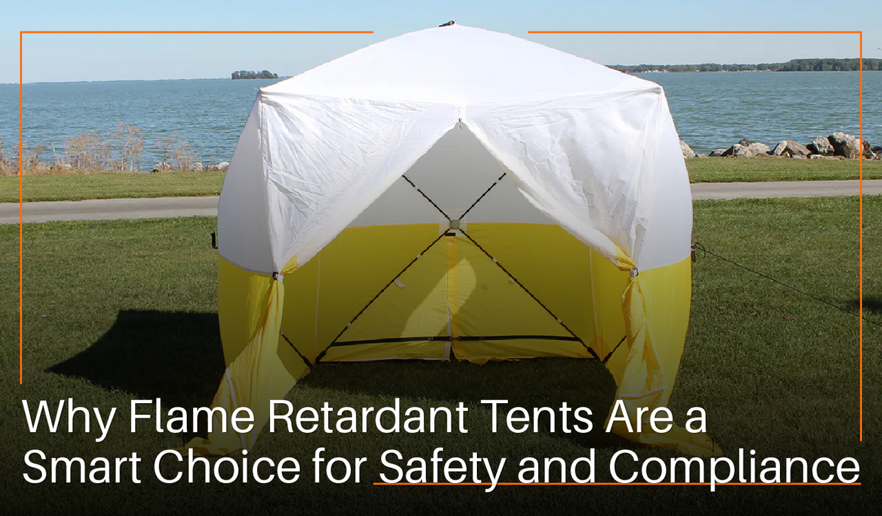 Why Flame Retardant Tents Are a Smart Choice for Safety and Compliance