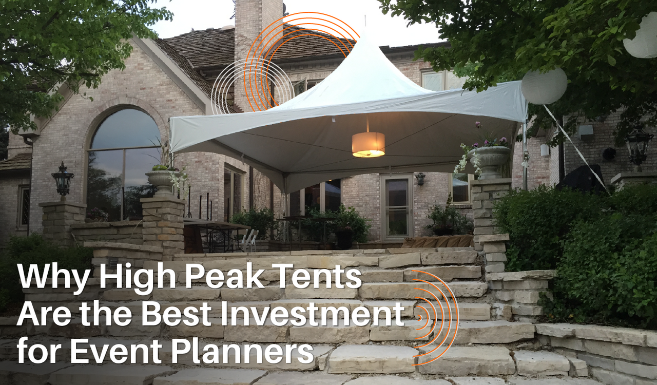 Why High Peak Tents Are the Best Investment for Event Planners 