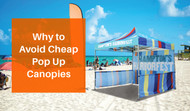 Why to Avoid Cheap Pop Up Canopies