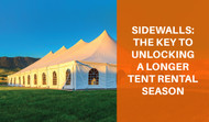 Sidewalls: The Key to Unlocking a Longer Tent Rental Season