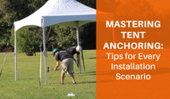 Mastering Tent Anchoring: Tips for Every Installation Scenario