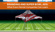Branding and Super Bowl Ads: What Event Rental Companies Can Learn