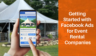 Getting Started with Facebook Ads for Event Rental Companies 