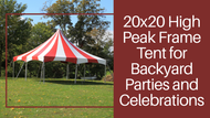 20x20 High Peak Frame Tent for Backyard Parties and Celebrations
